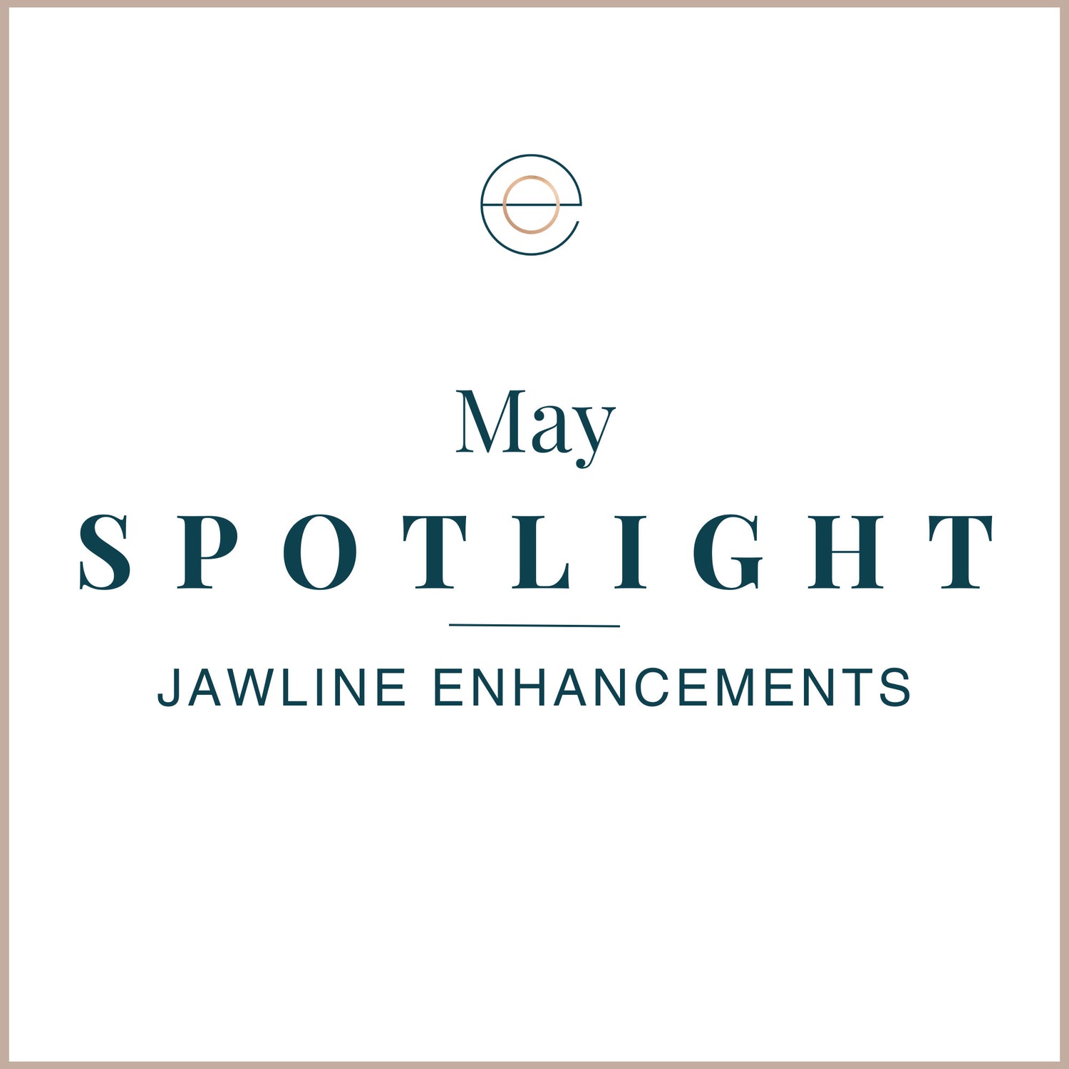 may spotlight jawline enhancements