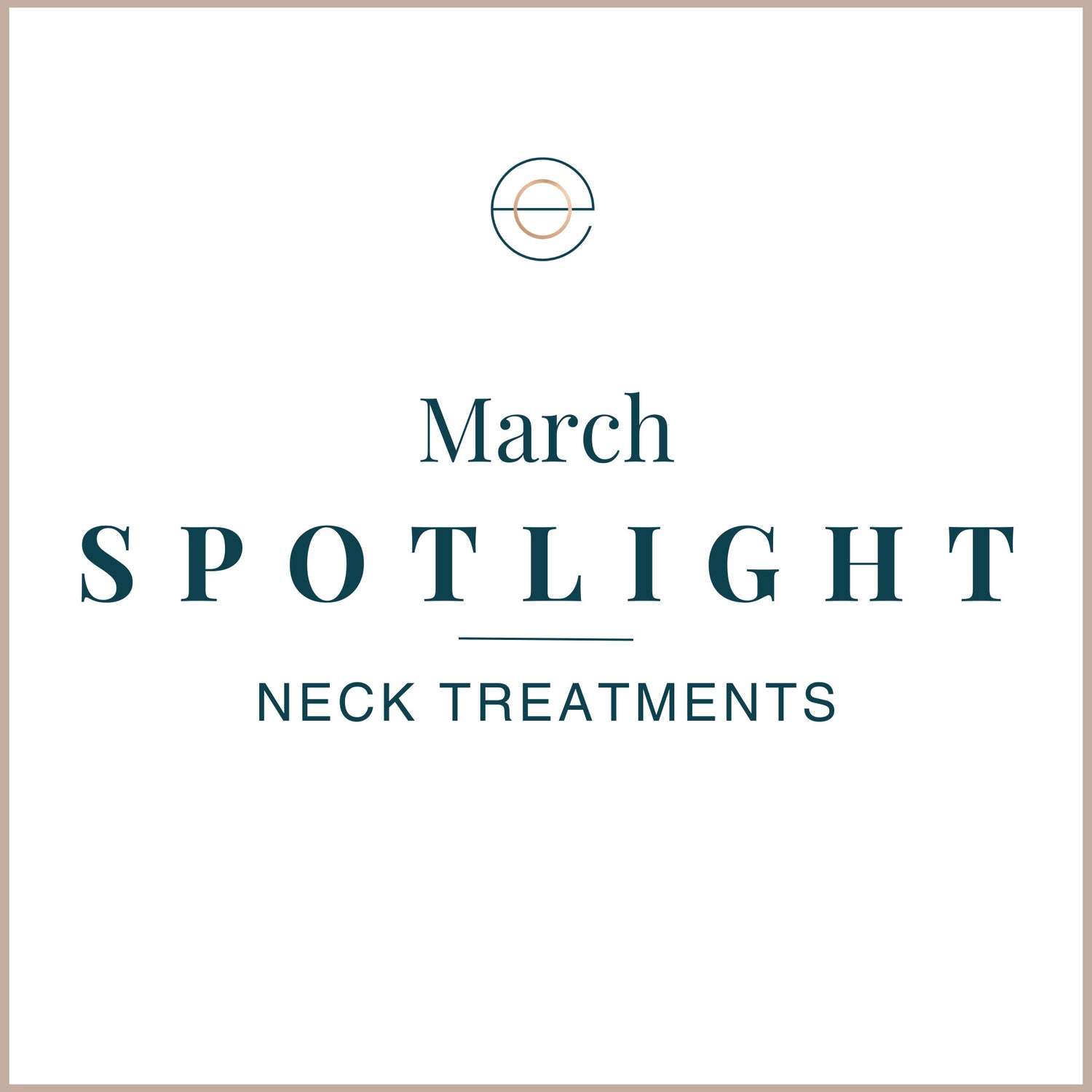 march spotlight neck treatments
